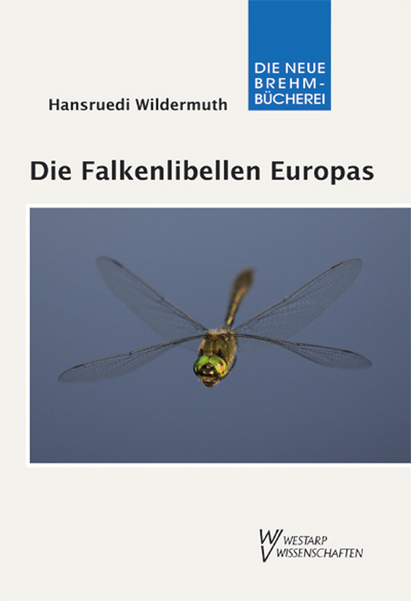 Cover Die Falkenlibellen Europas. Corduliidae.